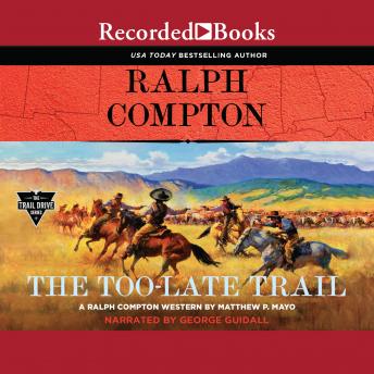 Ralph Compton The Too-Late Trail