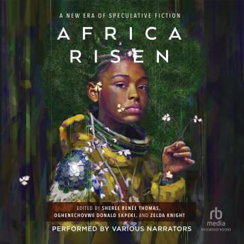 Africa Risen: A New Era of Speculative Fiction sample.