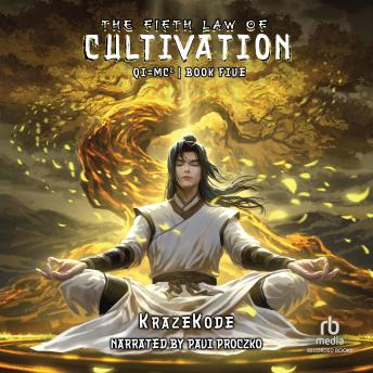The Fifth Law of Cultivation: A Xianxia Progression Fantasy