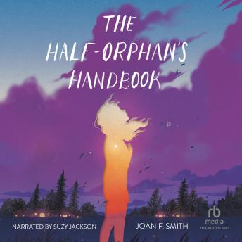 The Half-Orphan's Handbook