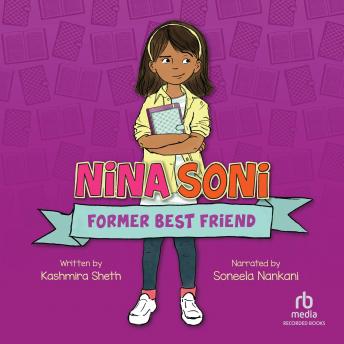 Nina Soni, Former Best Friend sample.
