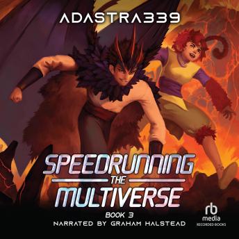 Speedrunning the Multiverse 3: A LitRPG Cultivation Adventure