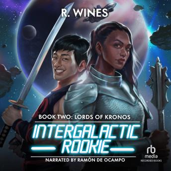Intergalactic Rookie 2: Lords of Kronos: A Progression Fantasy