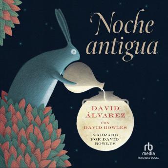 [Spanish] - Noche Antigua (Ancient Night)