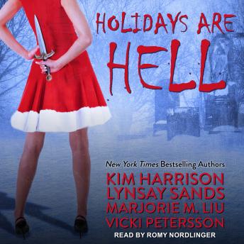 Holidays Are Hell, Vicki Pettersson, Marjorie M. Liu, Lynsay Sands, Kim Harrison