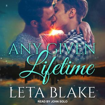 Any Given Lifetime, Audio book by Leta Blake