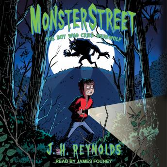 Monsterstreet: The Boy Who Cried Werewolf