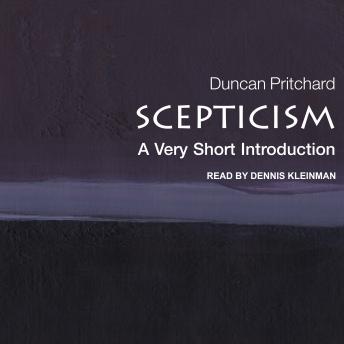 Scepticism: A Very Short Introduction, Audio book by Duncan Pritchard