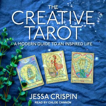 The Creative Tarot: A Modern Guide to an Inspired Life