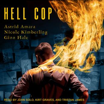 Hell Cop, Audio book by Nicole Kimberling, Ginn Hale, Astrid Amara