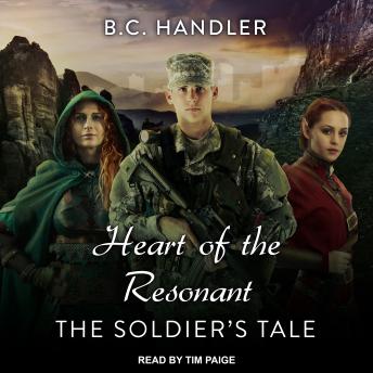 Heart of the Resonant: The Soldier's Tale