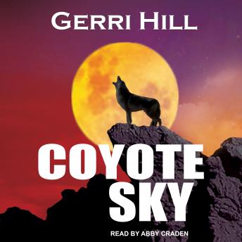 Coyote Sky, Audio book by Gerri Hill