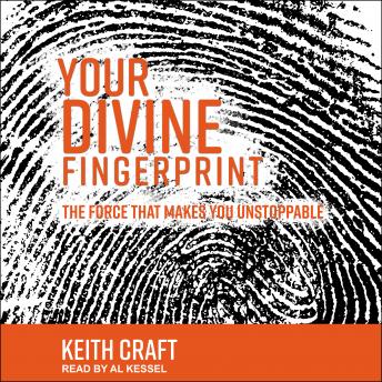 Your Divine Fingerprint: The Force that Makes You Unstoppable