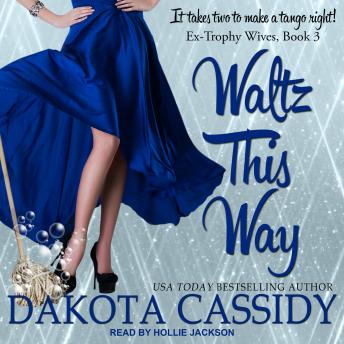 Waltz This Way, Audio book by Dakota Cassidy
