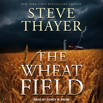 Listen The Wheat Field By Steve Thayer Audiobook audiobook