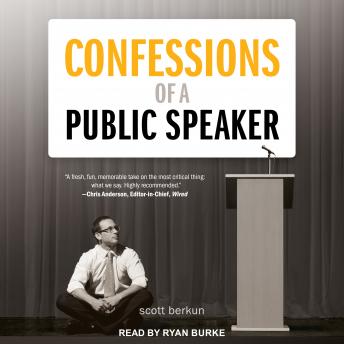 Listen Confessions of a Public Speaker By Scott Berkun Audiobook audiobook