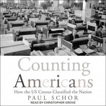 Counting Americans: How the US Census Classified the Nation