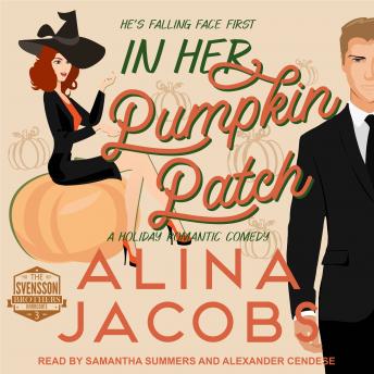 In Her Pumpkin Patch: A Holiday Romantic Comedy