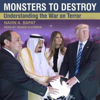 Monsters to Destroy: Understanding the War on Terror
