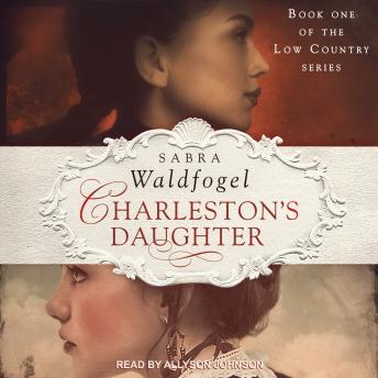 Charleston's Daughter, Audio book by Sabra Waldfogel