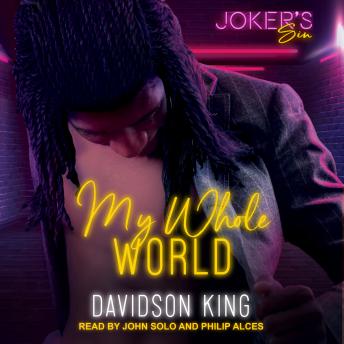 My Whole World, Davidson King