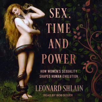 Sex, Time, and Power: How Women's Sexuality Shaped Human Evolution sample.