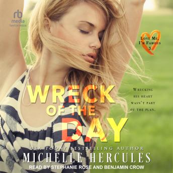 Wreck of the Day: A Love Me, I’m Famous Novel