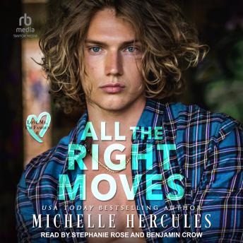 All The Right Moves: A Love Me, I’m Famous Novel