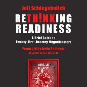 Download Rethinking Readiness: A Brief Guide to Twenty-First-Century Megadisasters by Jeff Schlegelmilch