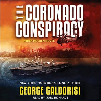 Listen The Coronado Conspiracy: A Rick Holden Novel By George Galdorisi Audiobook audiobook