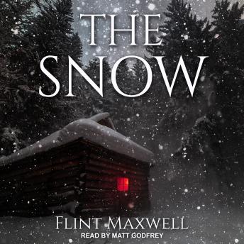 Listen The Snow By Flint Maxwell Audiobook audiobook