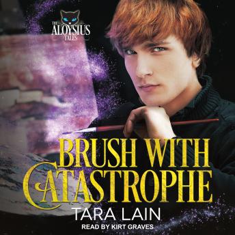 Brush with Catastrophe, Tara Lain