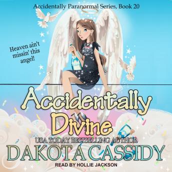 Download Accidentally Divine by Dakota Cassidy