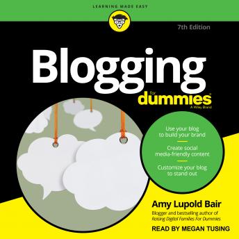 Blogging For Dummies: 7th Edition