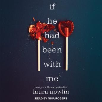 If He Had Been with Me, Audio book by Laura Nowlin