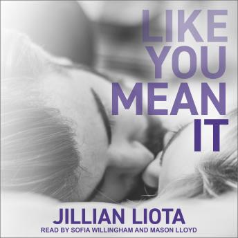 Like You Mean It, Jillian Liota