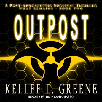 Outpost: A Post-Apocalyptic Survival Thriller, Kellee L. Greene