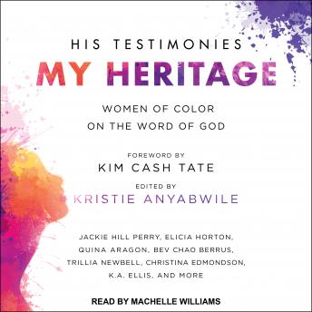 His Testimonies, My Heritage: Women of Color on the Word of God