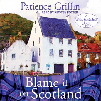 Blame It On Scotland, Patience Griffin