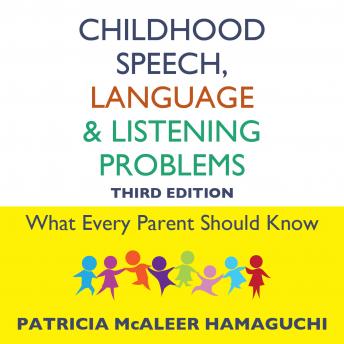 Childhood Speech, Language, and Listening Problems, 3rd Edition