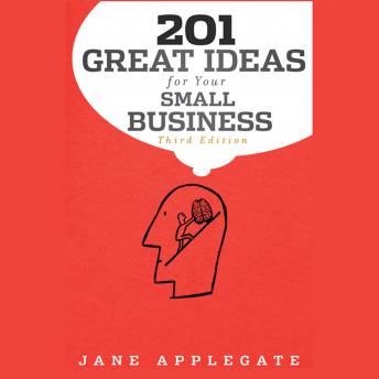 Download 201 Great Ideas for Your Small Business, 3rd Edition by Jane Applegate