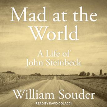 Download Best Audiobooks Literary Criticism Mad at the World: A Life of John Steinbeck by William Souder Free Audiobooks Mp3 Literary Criticism free audiobooks and podcast