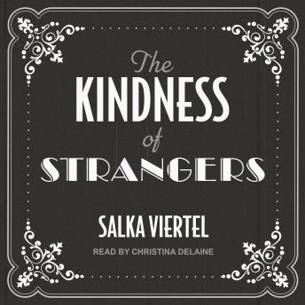 Kindness of Strangers, Salka Viertel