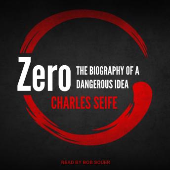 Zero: The Biography of a Dangerous Idea, Charles Seife