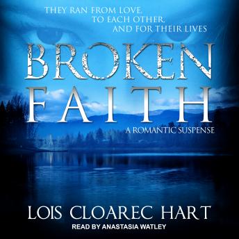 Broken Faith, Lois Cloarec Hart