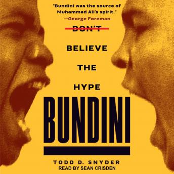 Bundini: Don't Believe the Hype