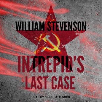Intrepid’s Last Case, William Stevenson