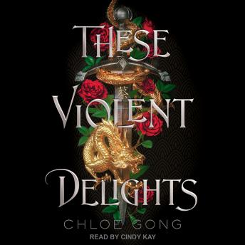 Download These Violent Delights by Chloe Gong