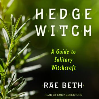 Hedge Witch: A Guide to Solitary Witchcraft sample.