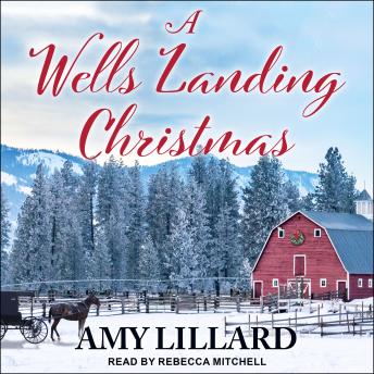 Download Wells Landing Christmas by Amy Lillard